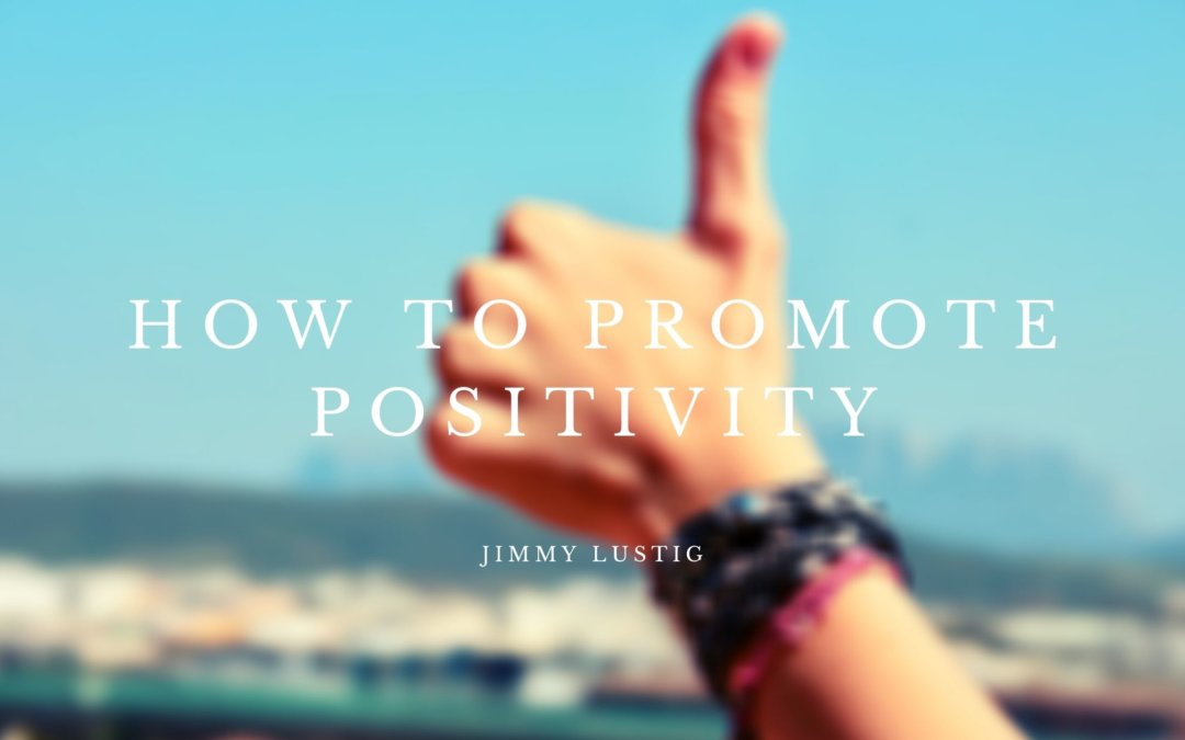 How to Promote Positivity
