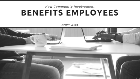 Jimmy Lustig Community Involvement Employee Benefits