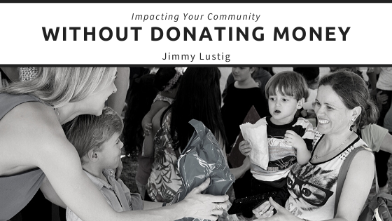 Impacting Your Community Without Donating Money