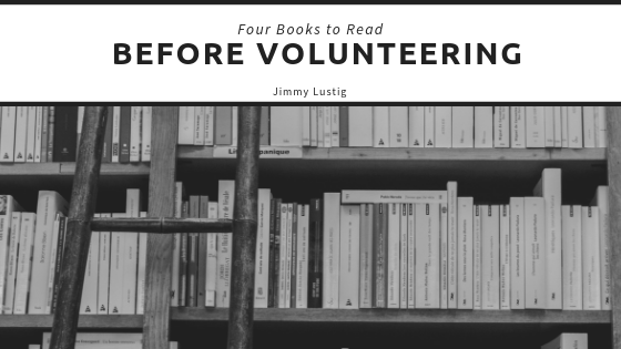 Jimmy Lustig Books To Read Before Volunteering