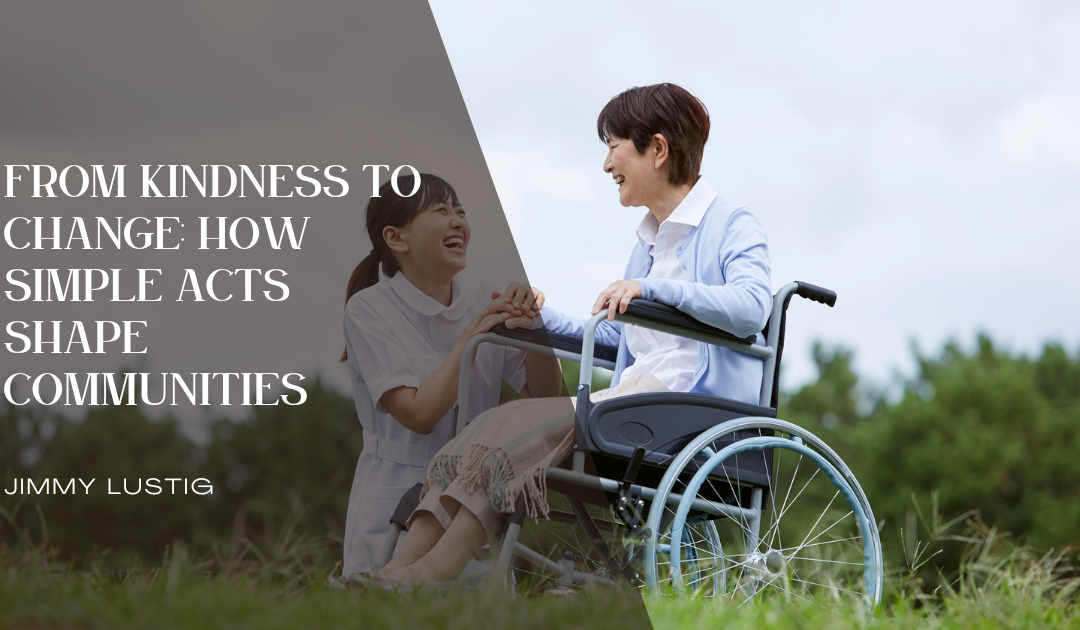 From Kindness to Change: How Simple Acts Shape Communities